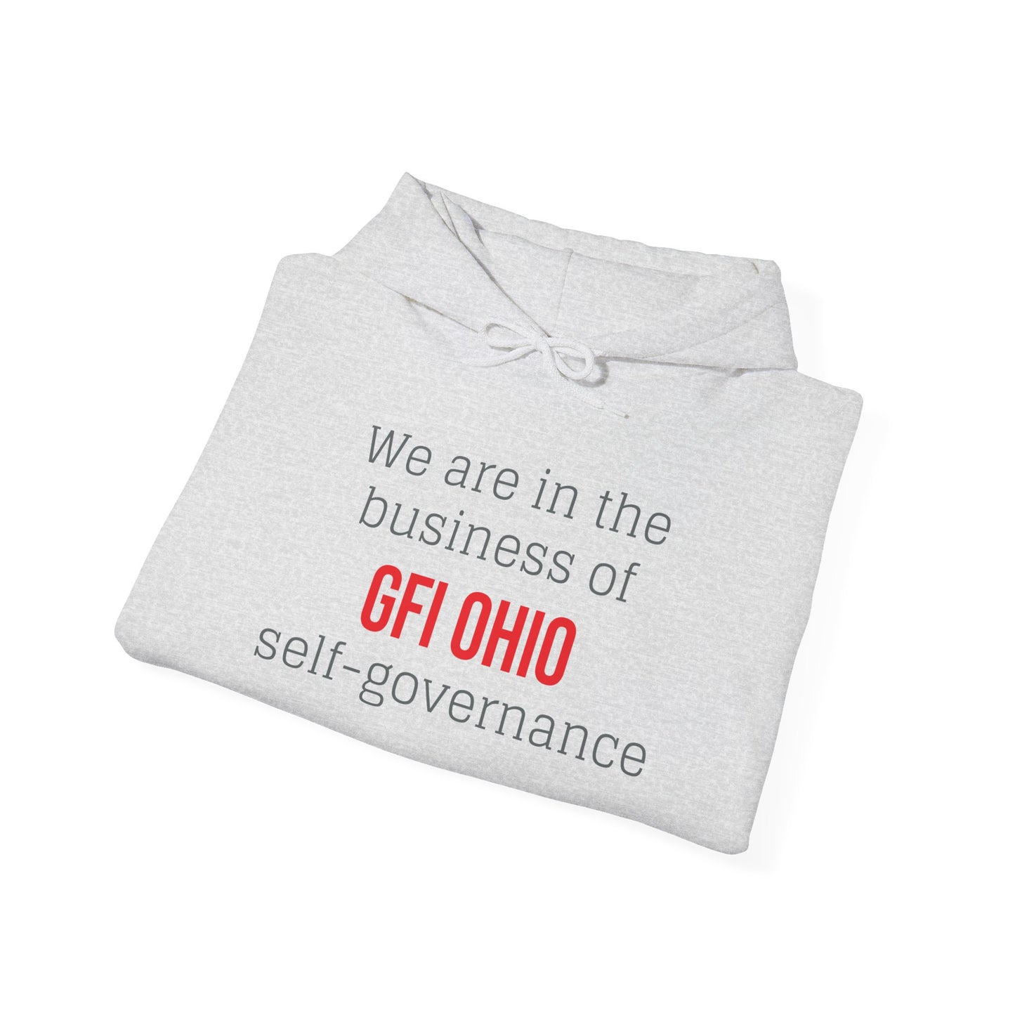 We are in the business of Self-Governance Hoodie